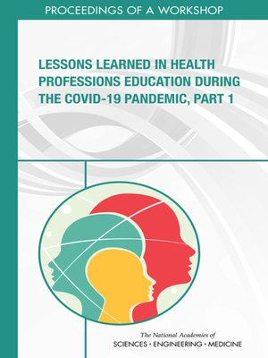 cover image of Lessons Learned in Health Professions Education During the COVID-19 Pandemic, Part 1